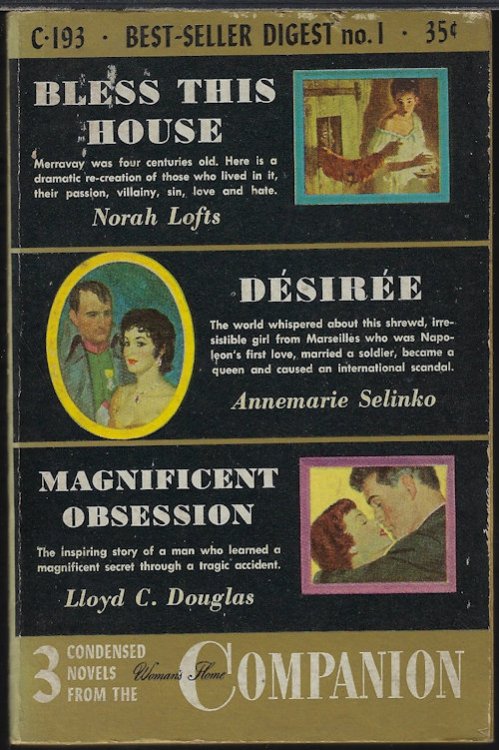 BEST-SELLER DIGEST No. 1: BLESS THIS HOUSE; DESIREE; MAGNIFICENT OBSESSION: 3 Ondensed Novels from The Woman's Home Companion