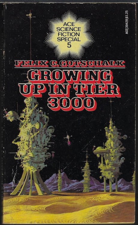 GROWING UP IN TIER 3000: Ace Science Fiction Special #5