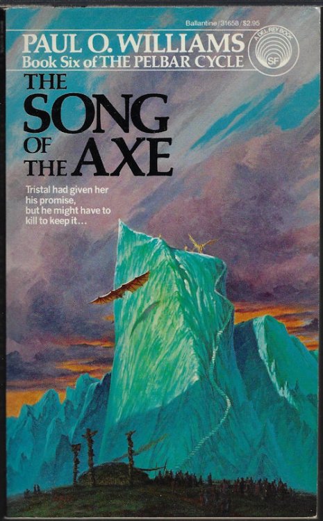 THE SONG OF THE AXE (Pelbar #6)