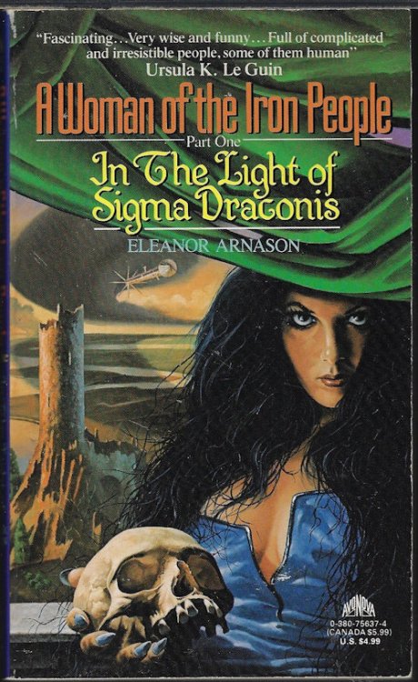 IN THE LIGHT OF SIGMA DRACONIS; A Woman of the Iron People Part One