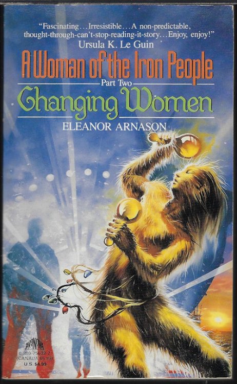 CHANGING WOMAN; A Woman of the Iron People Part Two