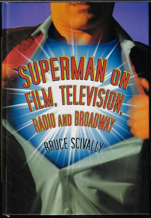 SUPERMAN ON FILM, TELEVISION, RADIO AND BROADWAY