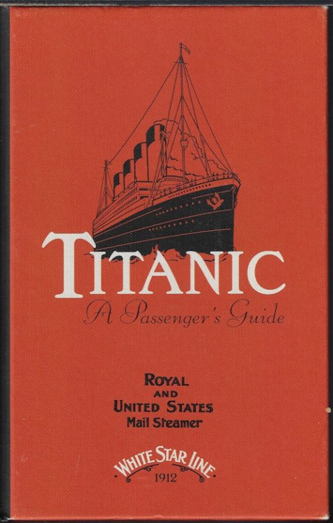 TITANIC; A PASSENGER'S GUIDE