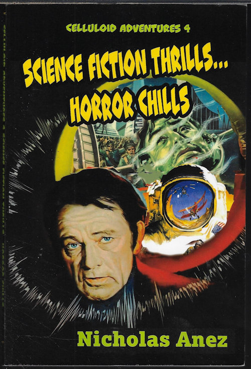 SCIENCE FICTION THRILLS. . .HORROR CHIILLS: Celluloid Adventures 4