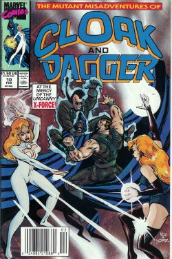 CLOAK AND DAGGER, The Mutant Misadventures of: Feb #10