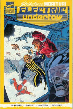 STRIKEFORCE MORITURI: ELECTRIC UNDERTOW: Dec. #1 (of 5)