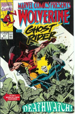 Marvel Comics Presents: WOLVERINE & GHOST RIDER; Poison; Spider-man; Human Torch: #67
