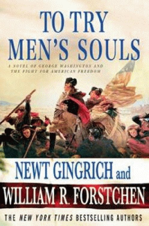 To Try Men's Souls: A Novel of George Washington and the Fight for American Freedom