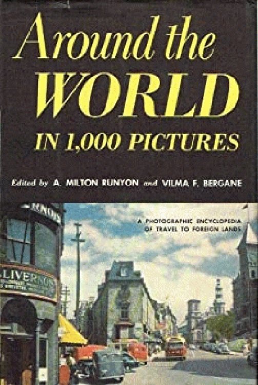 Around the World in 1,000 Pictures: A Photographic Encyclopedia of Travel to Foreign Lands