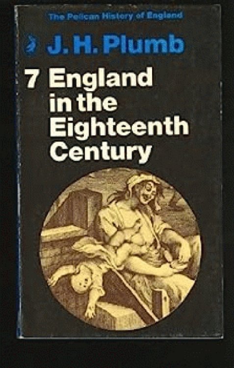 The Pelican History of England: England in the Eighteenth Century (1714-1815)