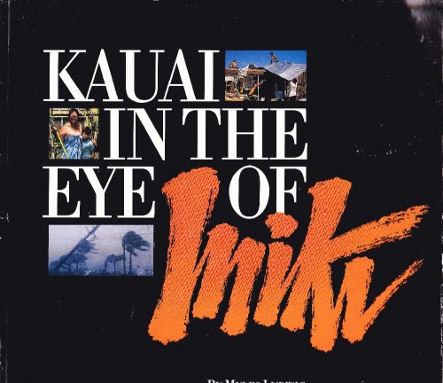 Kauai: In The Eye Of Iniki