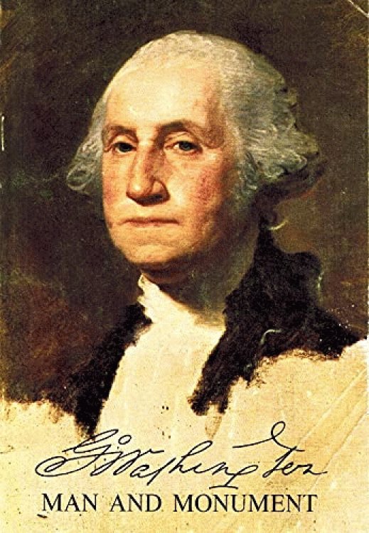 George Washington: Man and monument