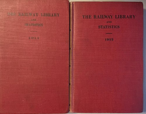 Bundle: (2) books-The Railway Library and Statistics 1911-1912