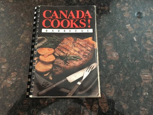 Canada Cooks: Barbecue