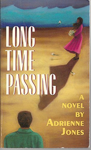 Long Time Passing: A Novel