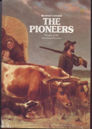 The Pioneers: Novels of the American Frontier