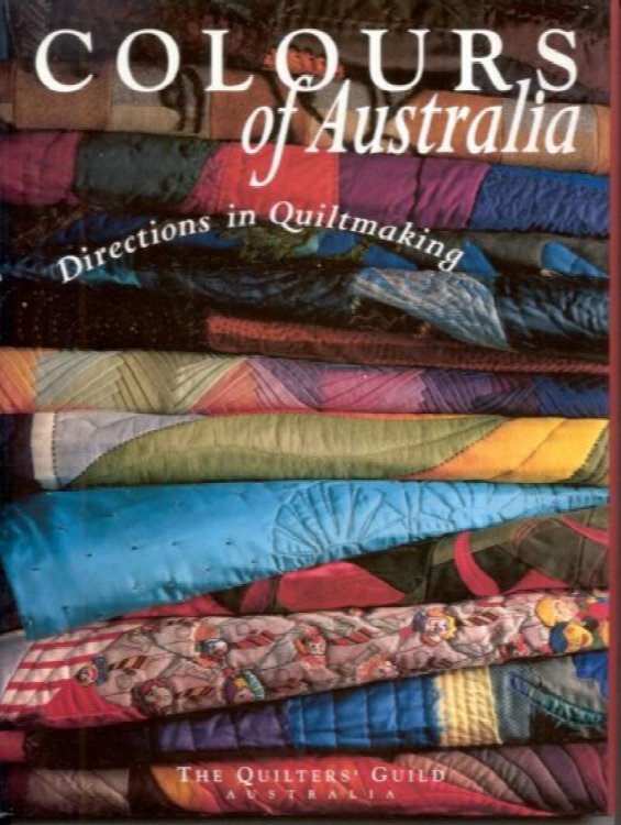 Colours of Australia: Directions in Quiltmaking