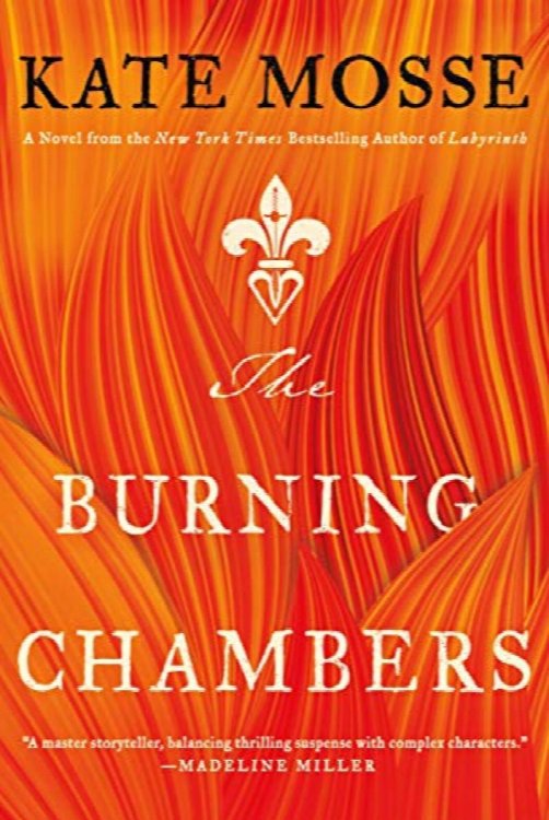 The Burning Chambers: A Novel