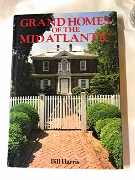 Grand Homes of the Mid-Atlantic