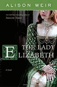 The Lady Elizabeth: A Novel
