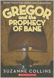 Gregor and the Prophecy of Bane