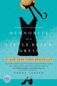 Mennonite in a Little Black Dress: A Memoir of Going Home