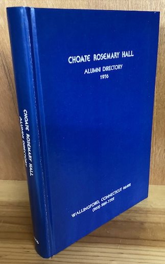 Choate Rosemary Hall: Alumni Directory 1976