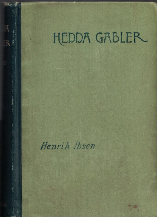 Hedda Gabler: A Drama In Four Acts