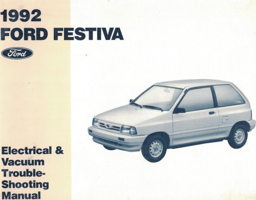 Ford 1992 Festiva Electrical & Vacuum Trouble Shooting Manual