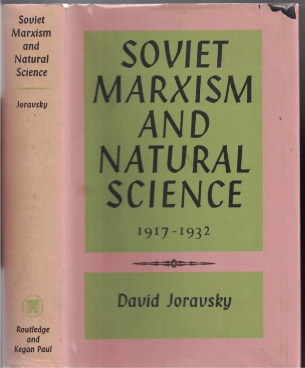 Soviet Marxism and Natural Science 1917-1932