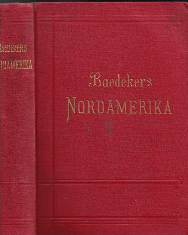 Nordamerika die Vereinigten Staaten Nebst Einem Ausflug Nach Mexico (United States and briefly Mexico)