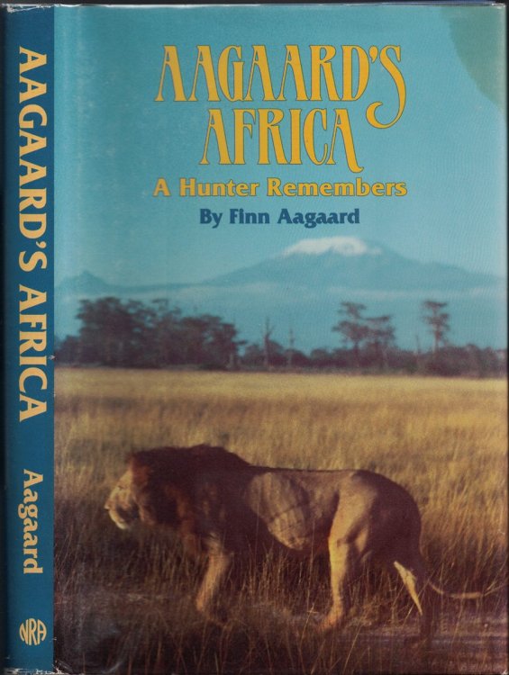Aagaard's Africa: A Hunter Remembered