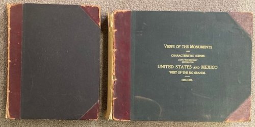 Report of the Boundary Commission, Upon the Re-Marking of the Boundary Between the United States And Mexico West of the Rio Grande, 1891 - 1896 (Parts 1 and 2); Plus The Album: Views of the Monuments and Characteristic Scenes Along the Boundary.