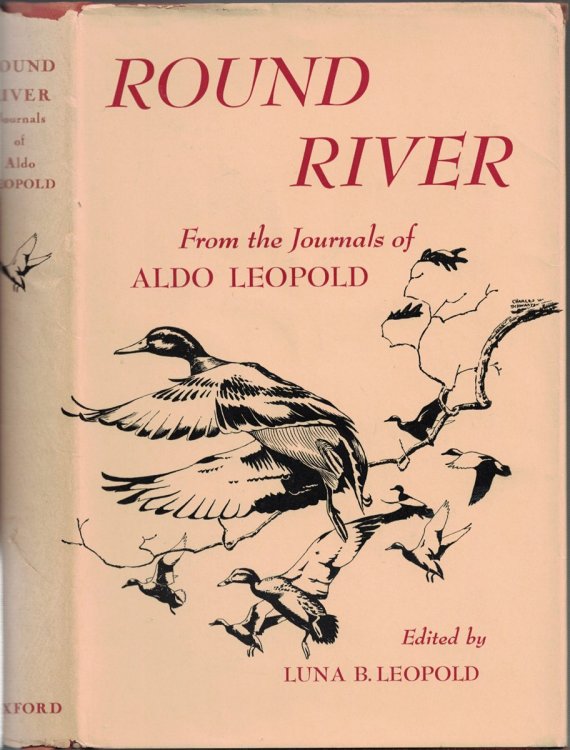Round River: From the Journals of Aldo Leopold