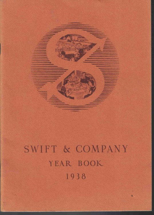 Swift & Company Year Book 1938 Covering the Activities of the Year 1938