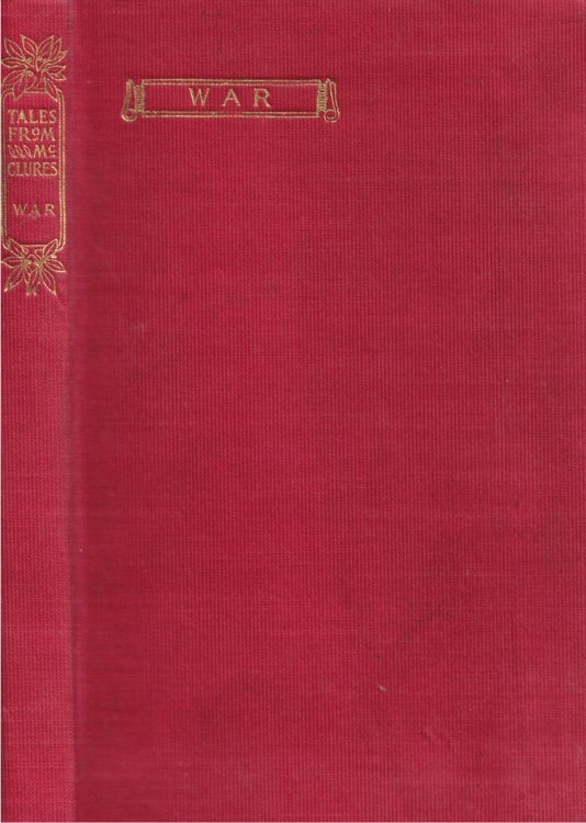 Tales from McClure's, War: Being True Stories of Camp and Battlefield