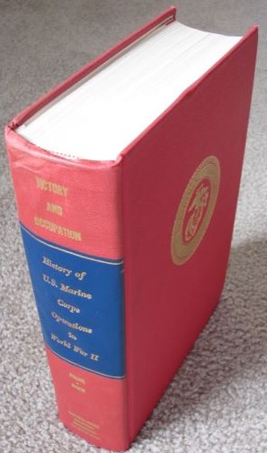 Victory and Occupation, Volume 5 History of U. S. Marine Corps Operations in World War II
