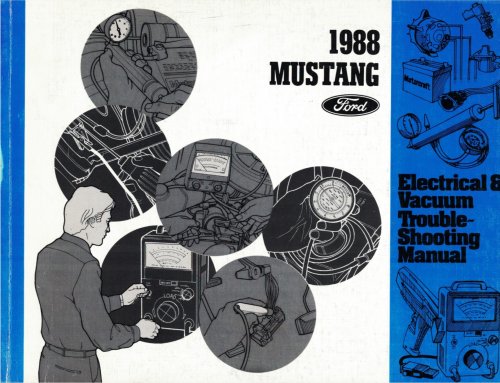 Image for 1988 Ford Mustang Electrical & Vacuum Troubleshooting Manual (EVTM) 1988 Ford Mustang Electrical & Vacuum Troubleshooting Manual (EVTM)