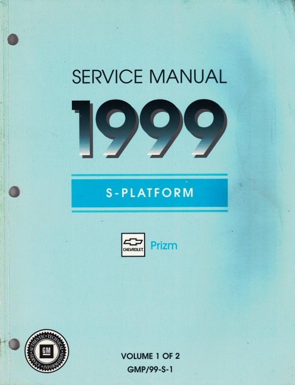 1999 S Platform - Chevrolet Geo Prism Service Manual (2 Volume Set)