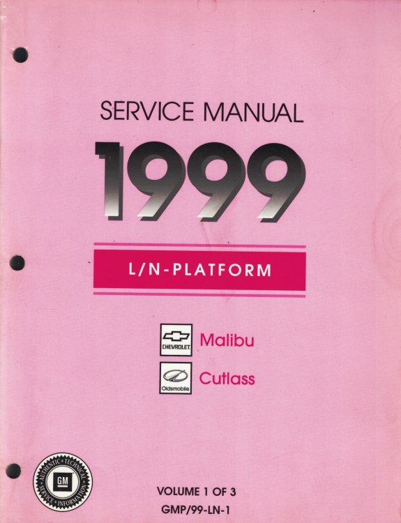 Image for 1999 L/N Platform - Chevrolet Malibu and Olsmobile Cutlass Service Manual (Volume 1 Only) 1999 L/N Platform - Chevrolet Malibu and Olsmobile Cutlass Service Manual (Volume 1 Only)