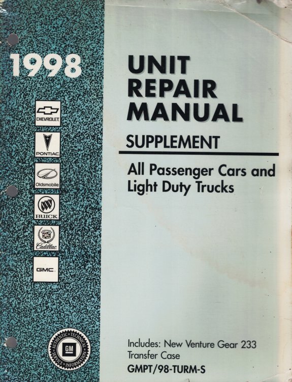 1998 Transmission/Transaxle/Transfer Case Unit Repair Manual Supplement - All Passenger Cars and Light Duty Trucks (Chevrolet, Pontiac, Oldsmobile, Buick, Cadillac, GMC) (Includes: New Venture Gear 233 Transfer Case) [Service Manual]