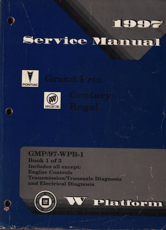 1997 W Platform - Pontiac Grand Prix & Buick Century, Regal Service Manual (Volume 1 Only)