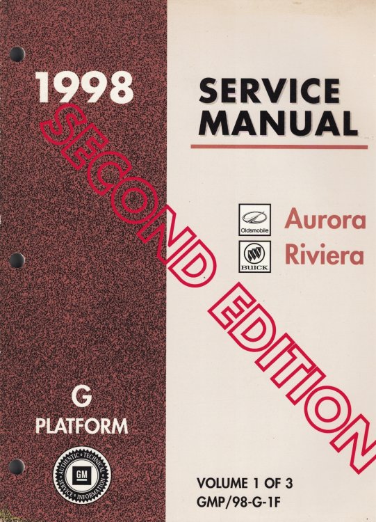 1998 G-Platform - Olsmobile Aurora, Buick Riviera Service Manual (3 Volume Set) (Second Edition)