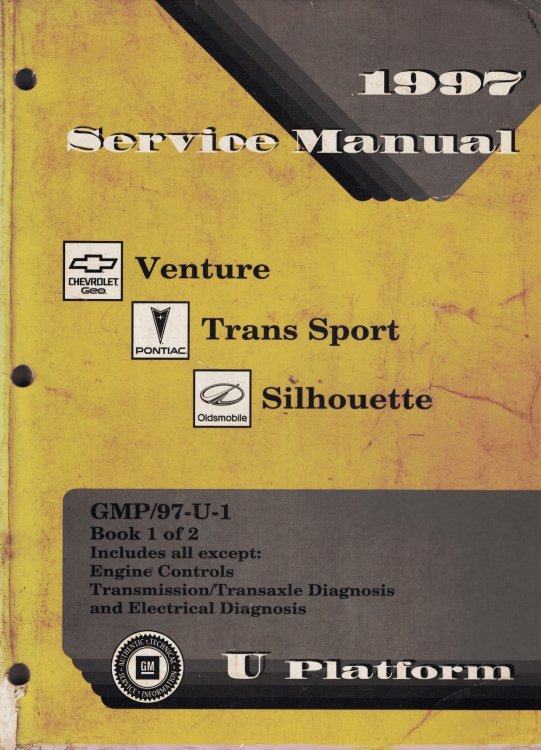 1997 U Platform - Chevrolet Venture, Pontiac Trans Sport, and Oldsmobile Silhouette Service Manual (2 volume set)