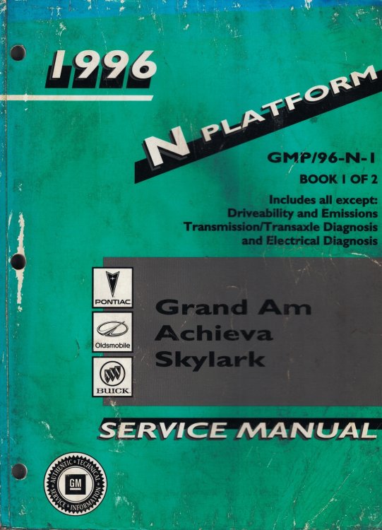 1996 N Platform - Pontiac Grand Am, Oldsmobile Achieva, Buick Skylark Service Manual (2 volume set)