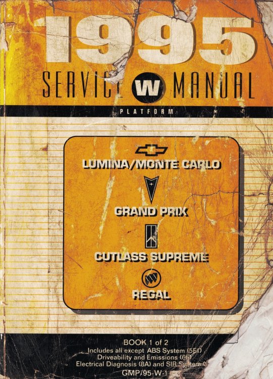 1995 W Platform - Chevrolet Lumina & Monte Carlo, Pontiac Grand Prix, Oldsmobile Cutlass Supreme, & Buick Regal Service Manual (Volume 1 Only)