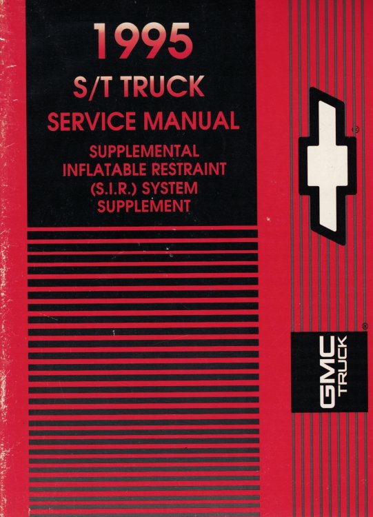 1995 Chevrolet, GMC - S/T Truck Service Manual Supplemental Inflatable Restraint (S.I.R.) System Supplement [S-10]