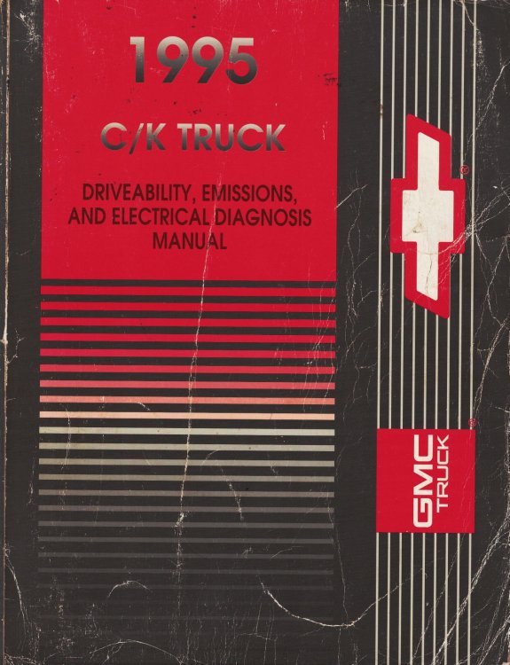 1995 Chevrolet / GMC Truck - C/K Truck Driveability, Emissions, and Electrical Diagnosis Manual [Service Manual]