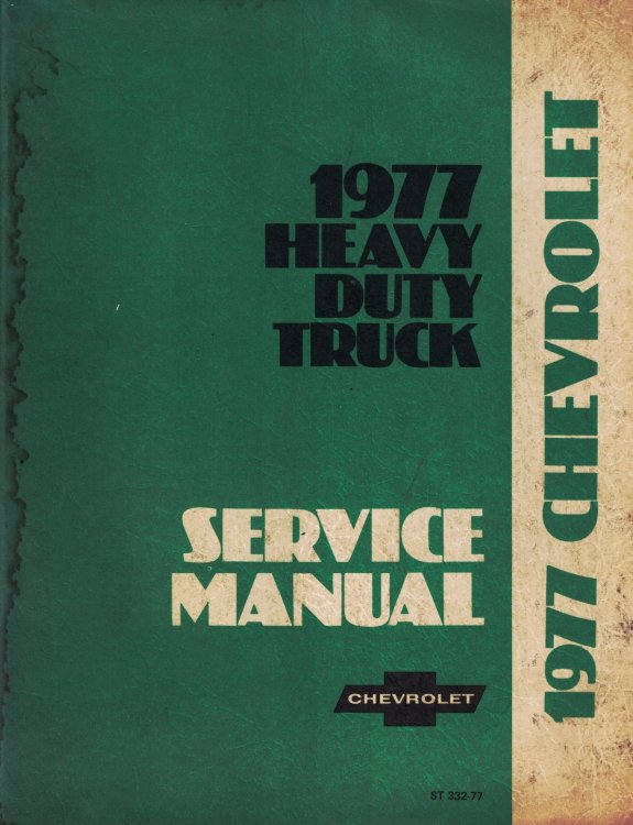 1977 Chevrolet Heavy Duty Truck Service Manual - Series 70 thru 9502, Except M, N 9003-9502 [Original Service Manual]