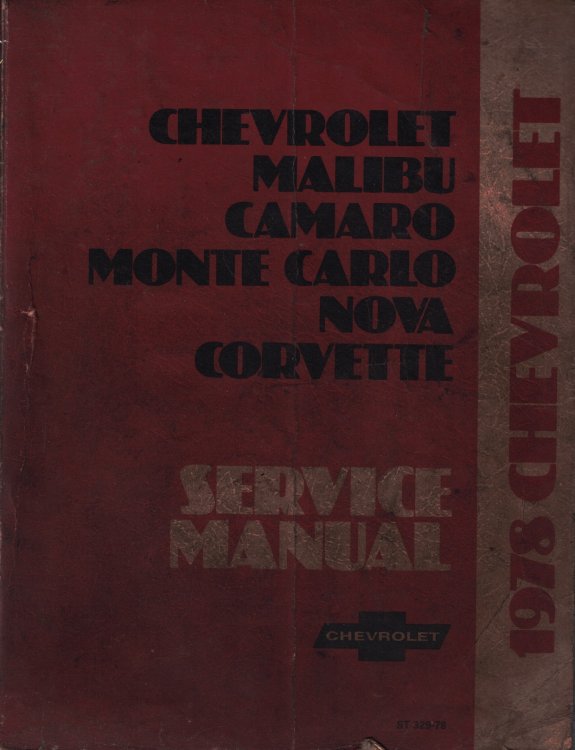 1978 Chevrolet, Malibu, Camaro, Monte Carlo, Nova, & Corvette Service Manual [Original Service Manual]